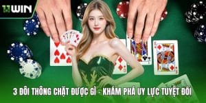 3 Đôi Thông Chặt Được Gì