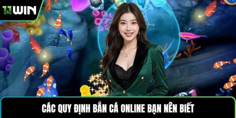 Các quy định bắn cá online bạn nên biết