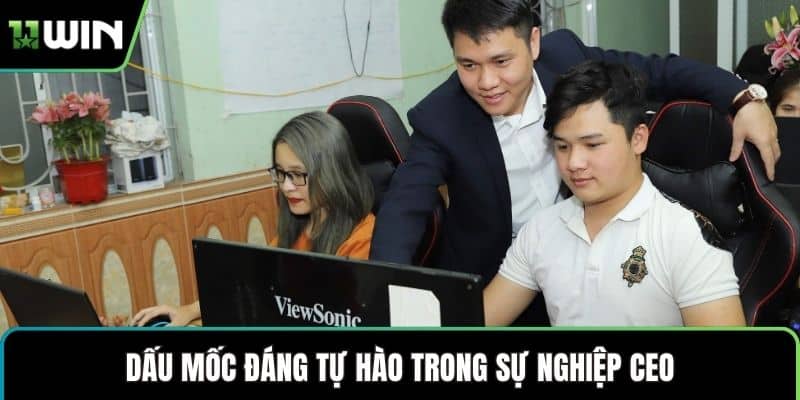 Dấu mốc đáng tự hào trong sự nghiệp CEO