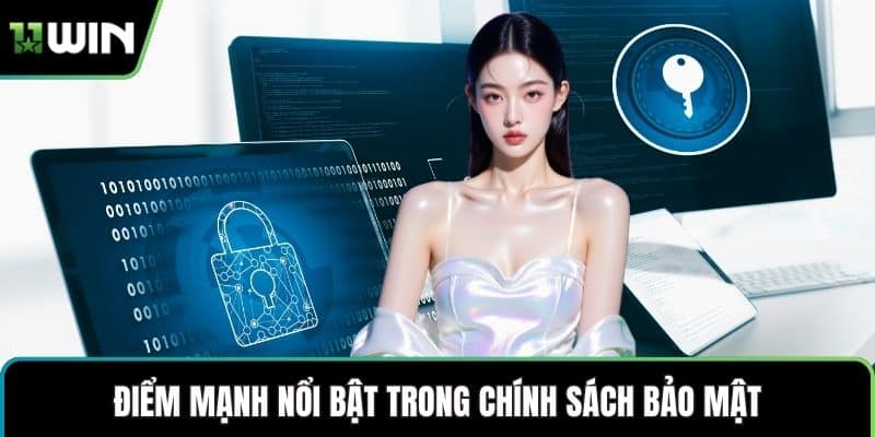 Điểm mạnh nổi bật trong chính sách bảo mật