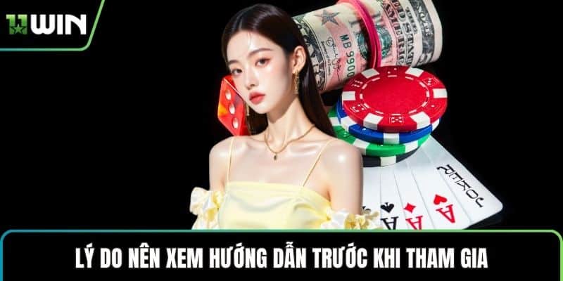 Lý do nên xem hướng dẫn trước khi tham gia