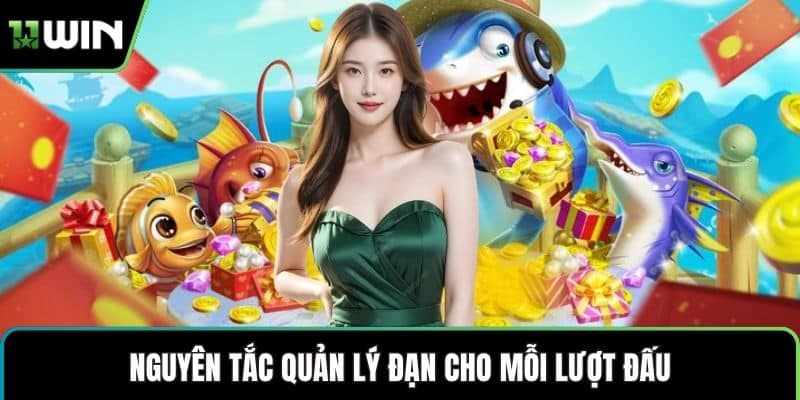 Nguyên tắc quản lý đạn cho mỗi lượt đấu