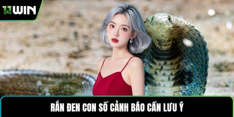 Rắn đen con số cảnh báo cần lưu ý
