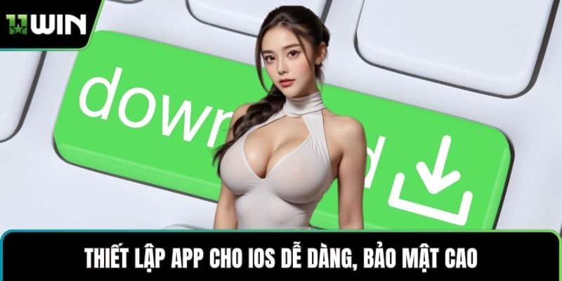 Thiết lập app cho iOS dễ dàng, bảo mật cao