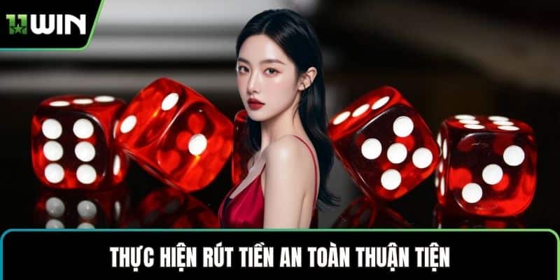 Thực hiện rút tiền an toàn thuận tiện